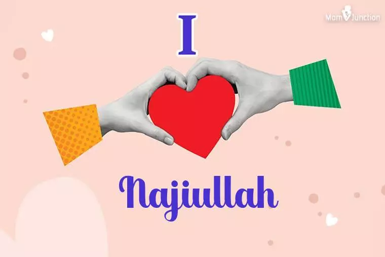 I Love Najiullah Wallpaper