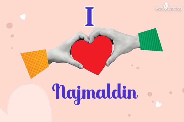 I Love Najmaldin Wallpaper