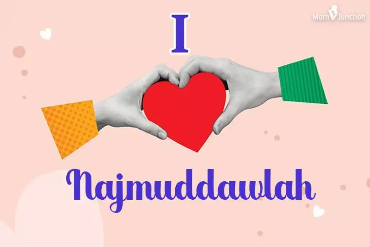 I Love Najmuddawlah Wallpaper