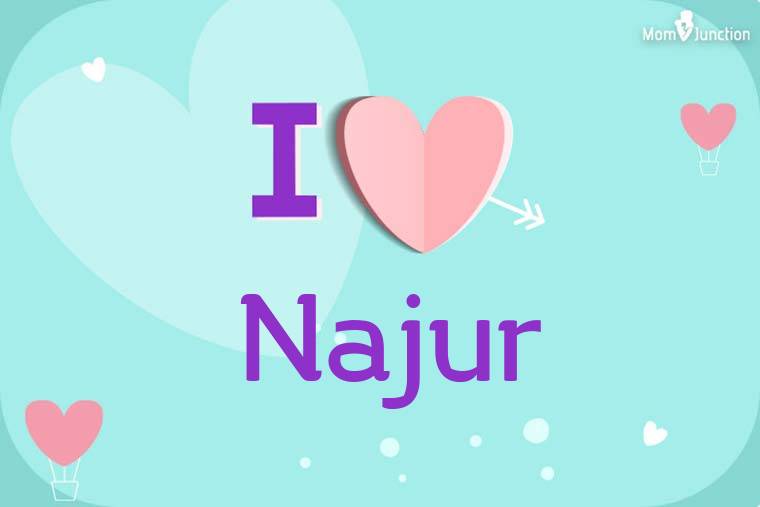 I Love Najur Wallpaper