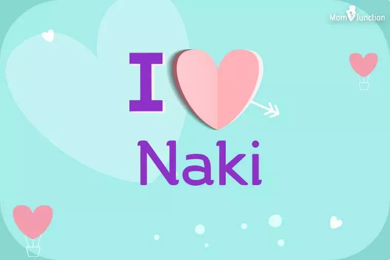 I Love Naki Wallpaper