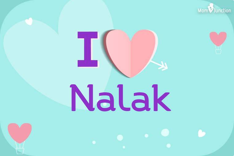 I Love Nalak Wallpaper