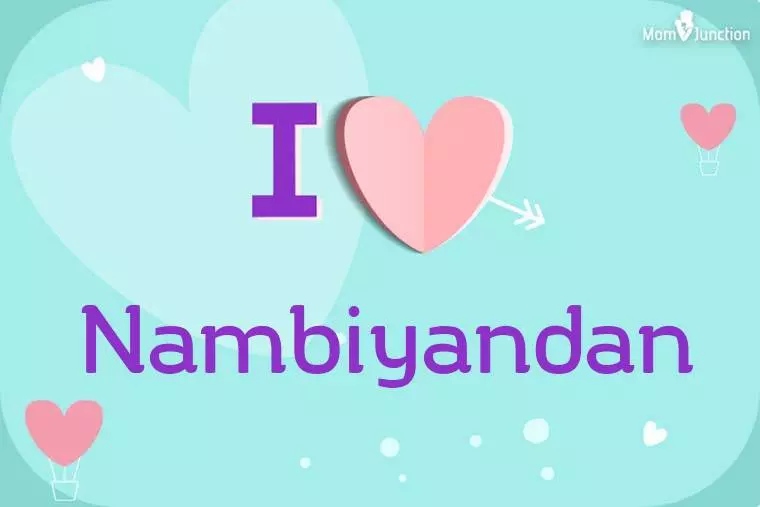 I Love Nambiyandan Wallpaper