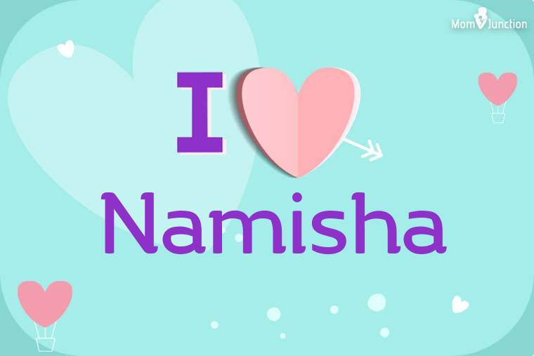 I Love Namisha Wallpaper
