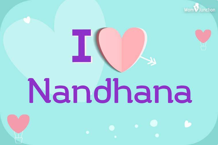 I Love Nandhana Wallpaper