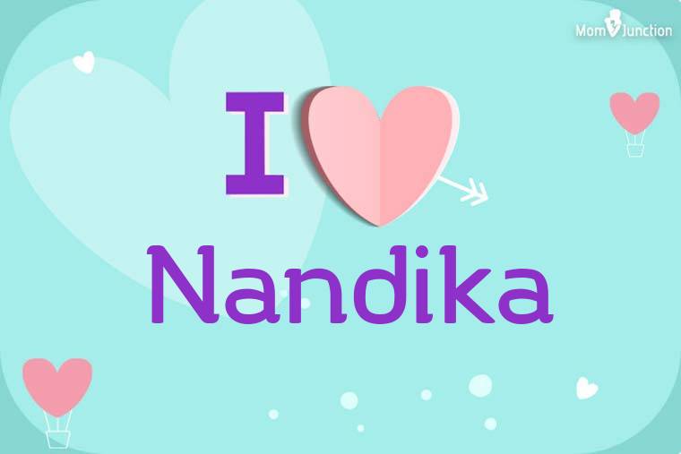 I Love Nandika Wallpaper