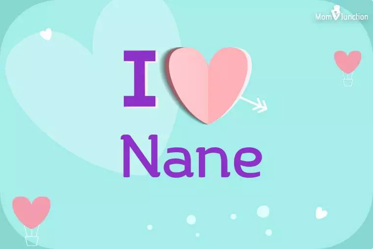 I Love Nane Wallpaper