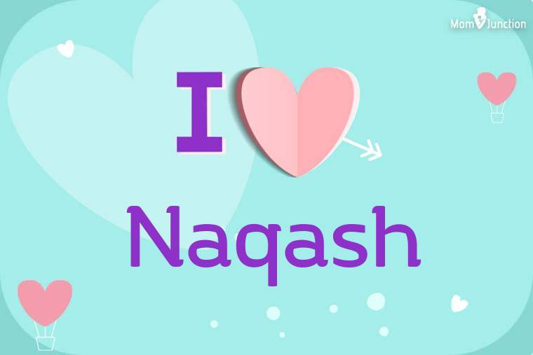 I Love Naqash Wallpaper