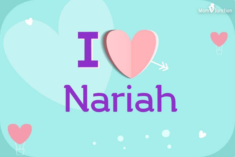 I Love Nariah Wallpaper