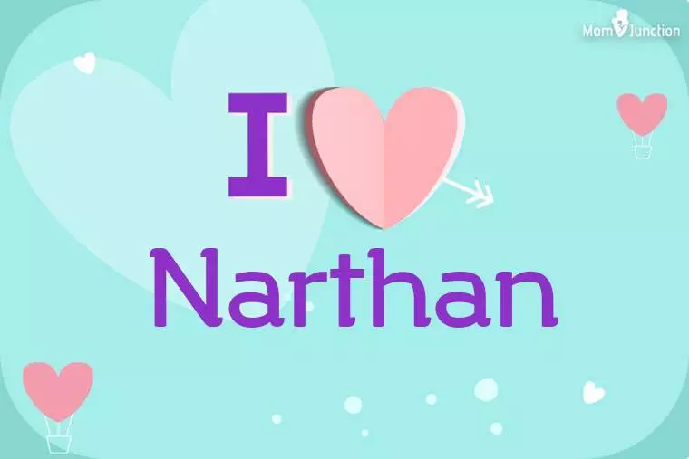 I Love Narthan Wallpaper