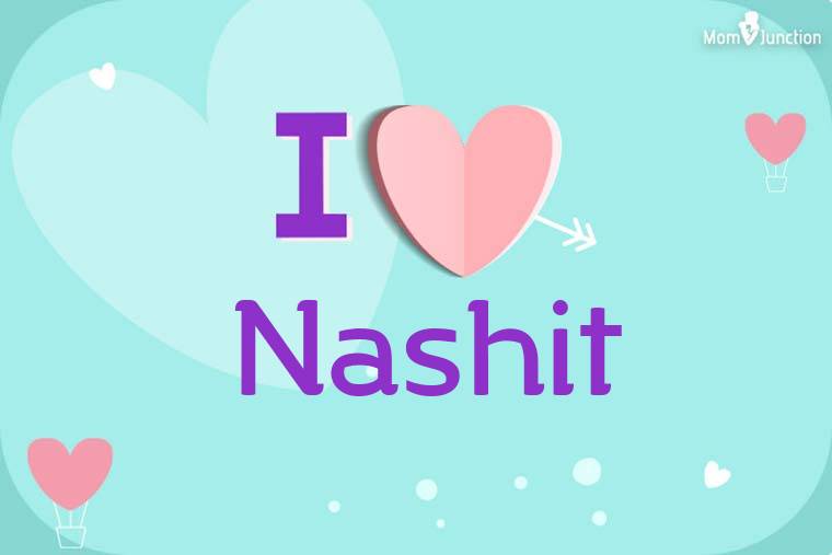 I Love Nashit Wallpaper