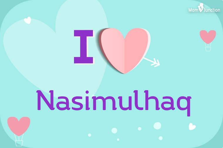 I Love Nasimulhaq Wallpaper