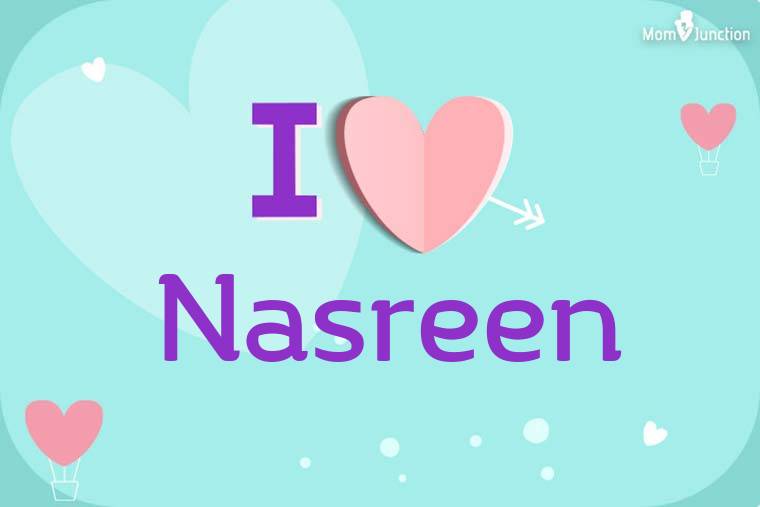 I Love Nasreen Wallpaper