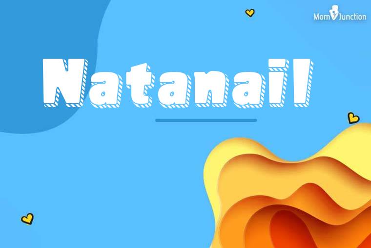Natanail 3D Wallpaper