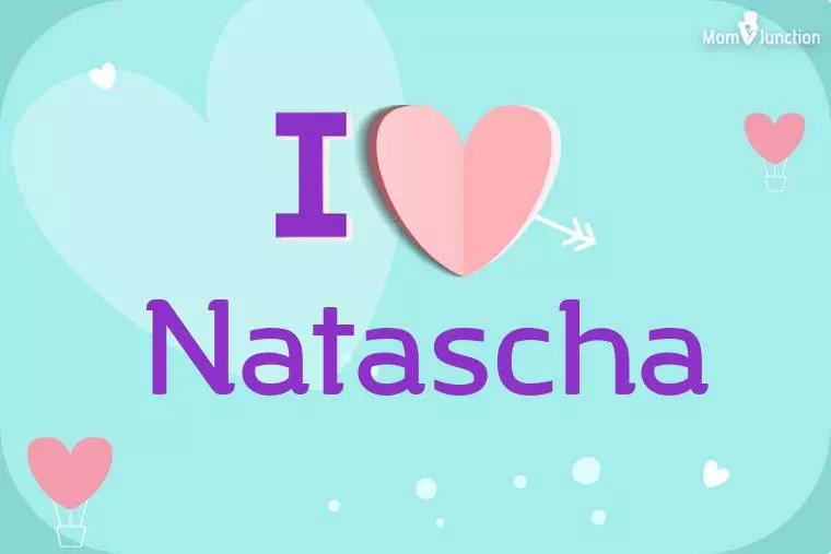 I Love Natascha Wallpaper