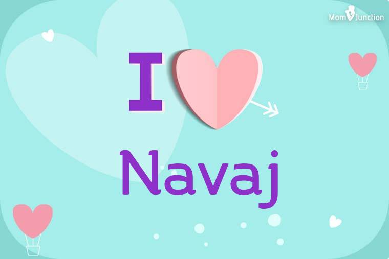I Love Navaj Wallpaper