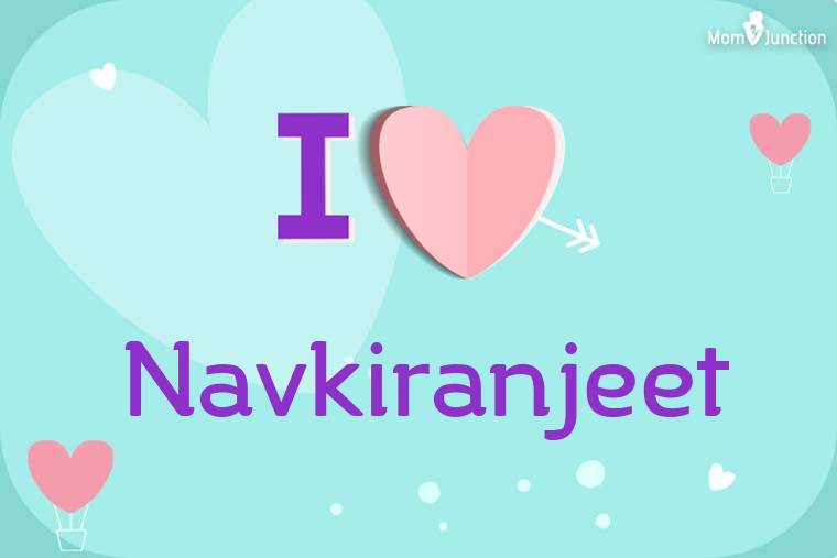 I Love Navkiranjeet Wallpaper