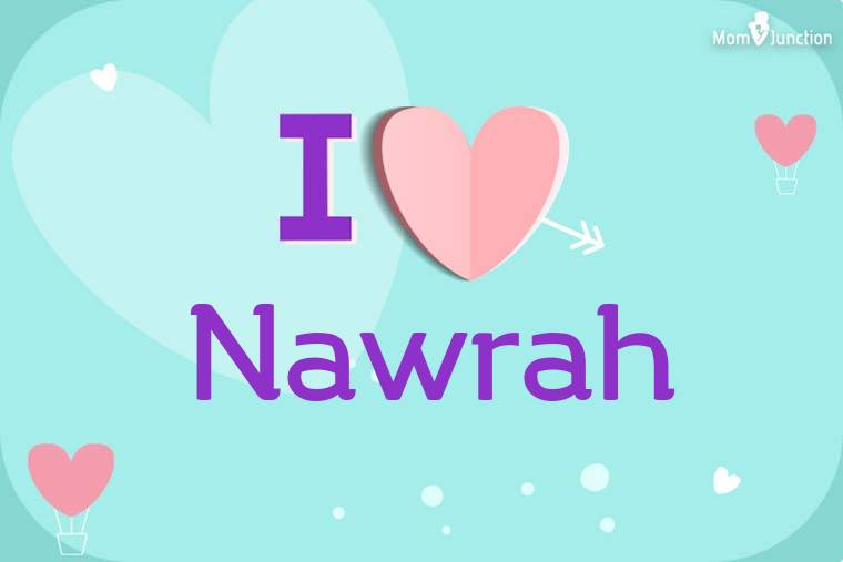 I Love Nawrah Wallpaper