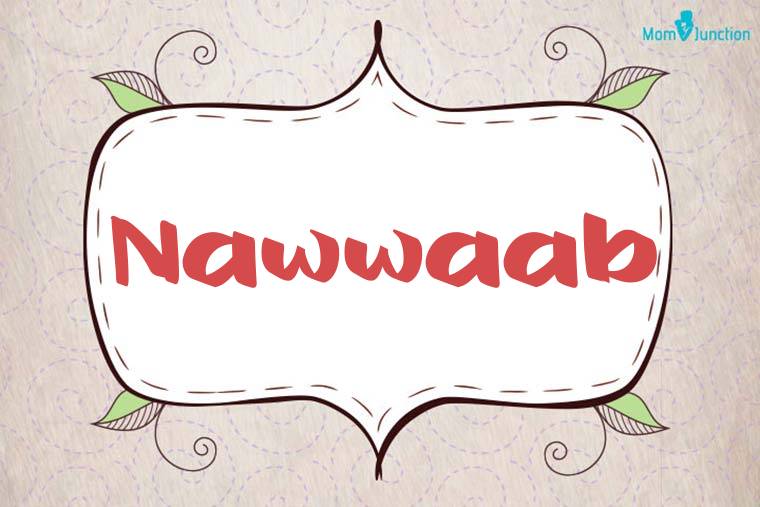 Nawwaab Stylish Wallpaper