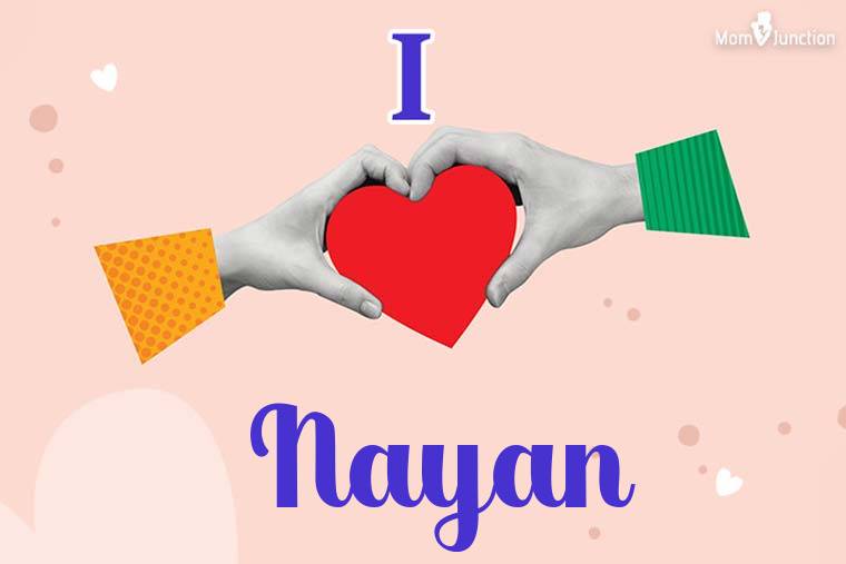 I Love Nayan Wallpaper