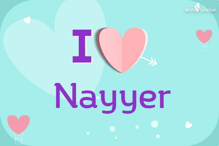 I Love Nayyer Wallpaper