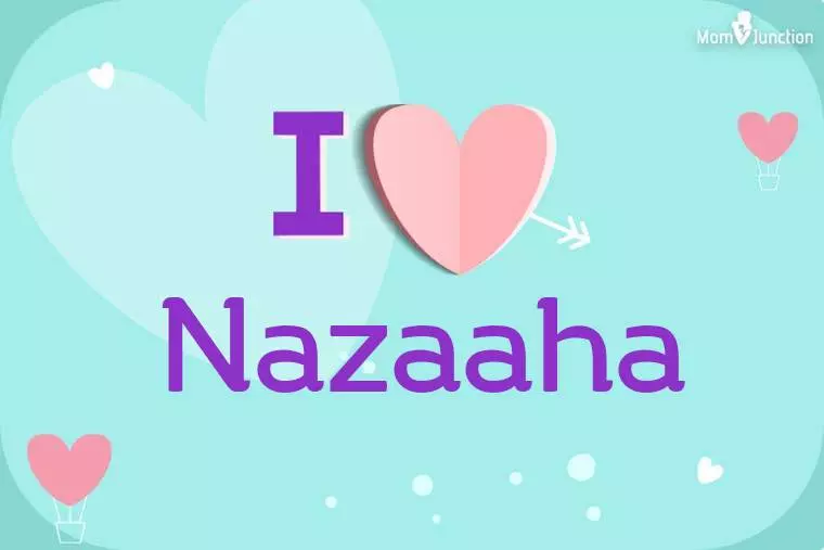 I Love Nazaaha Wallpaper