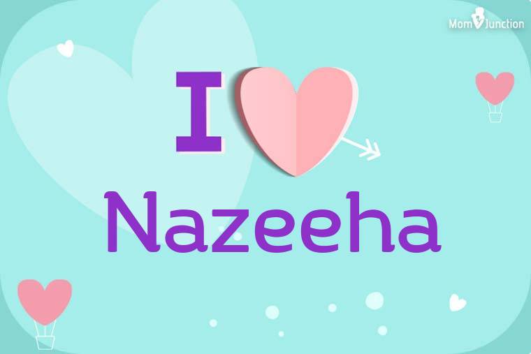 I Love Nazeeha Wallpaper