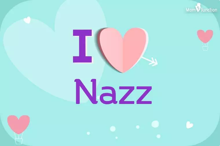 I Love Nazz Wallpaper