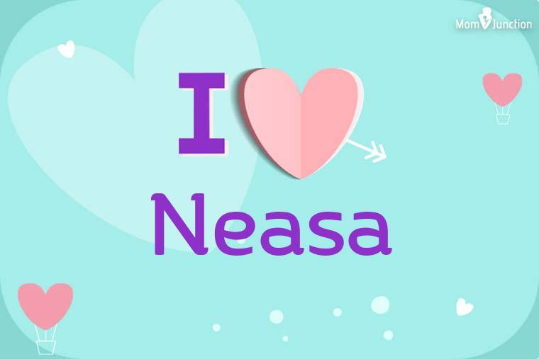 I Love Neasa Wallpaper