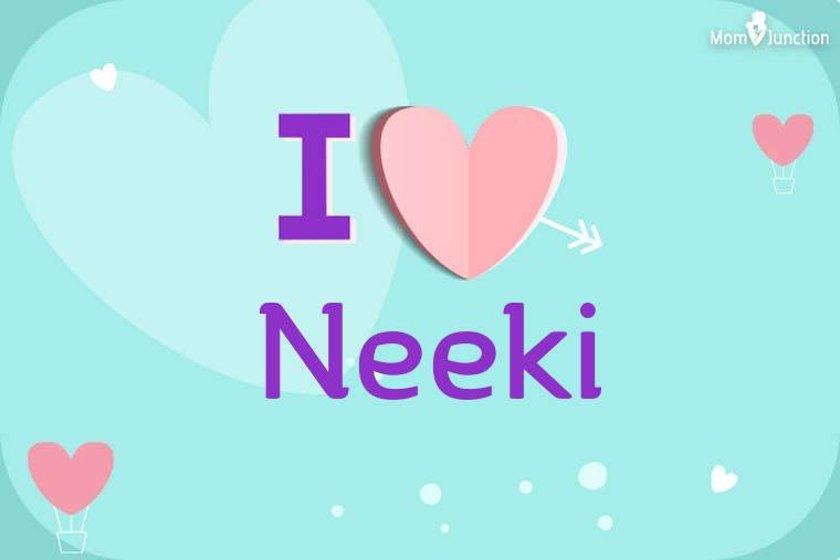 I Love Neeki Wallpaper
