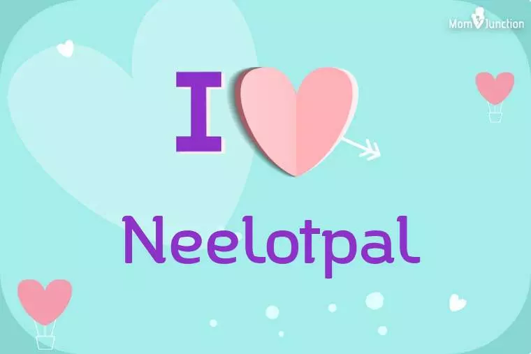 I Love Neelotpal Wallpaper