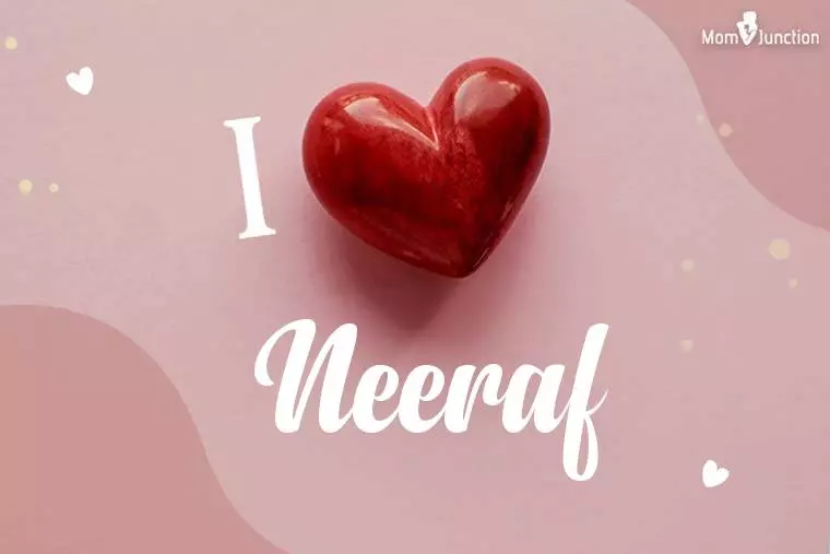 I Love Neeraf Wallpaper