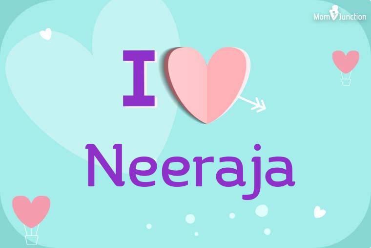 I Love Neeraja Wallpaper