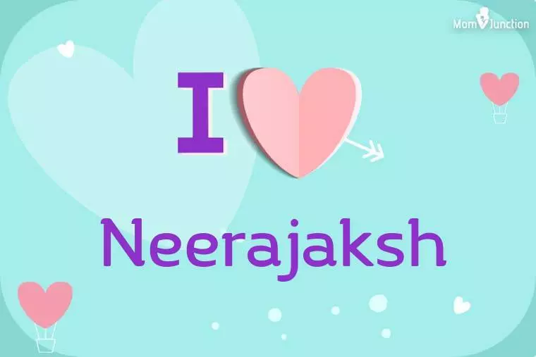 I Love Neerajaksh Wallpaper