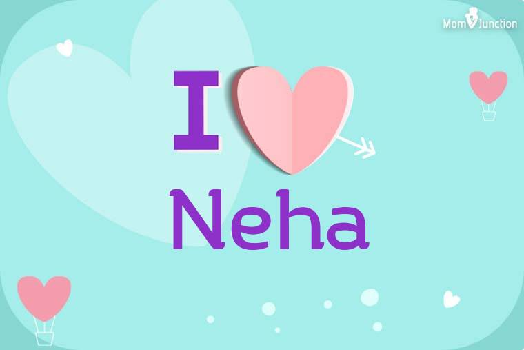 I Love Neha Wallpaper