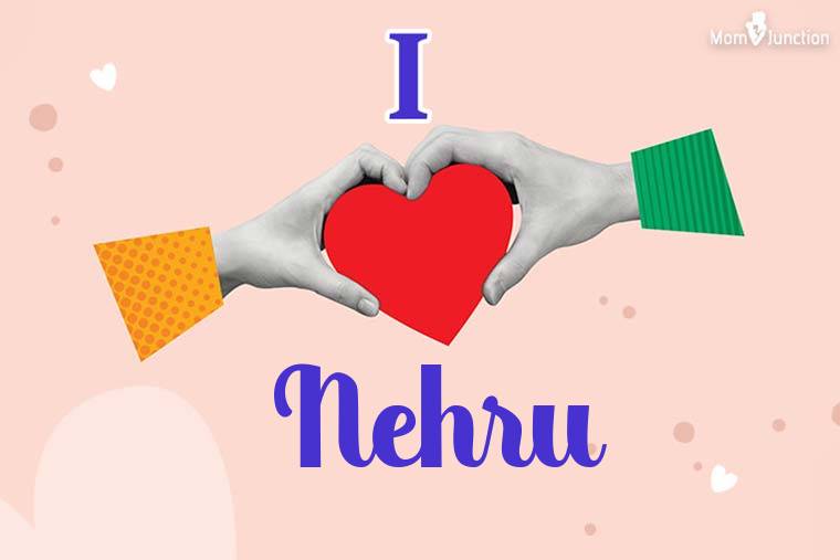 I Love Nehru Wallpaper