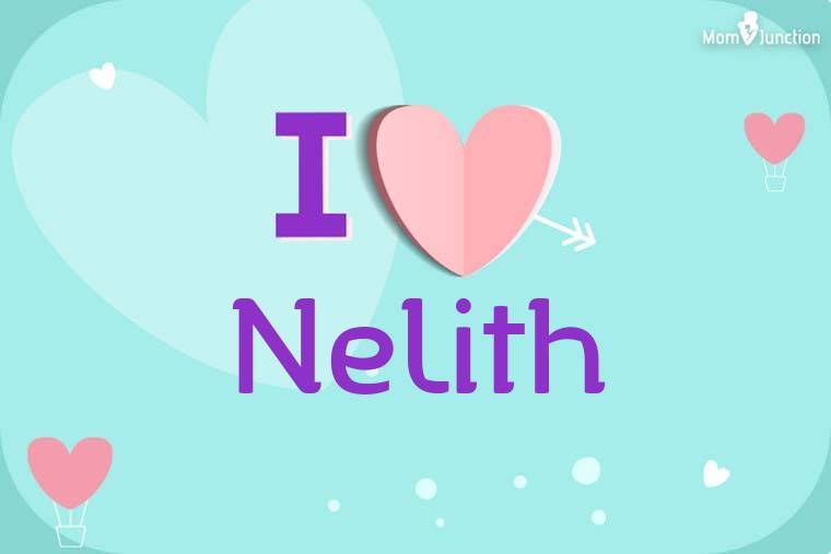 I Love Nelith Wallpaper
