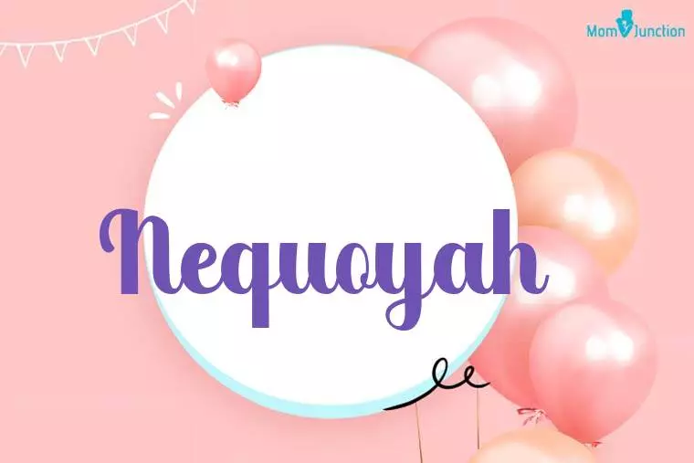 Nequoyah Birthday Wallpaper