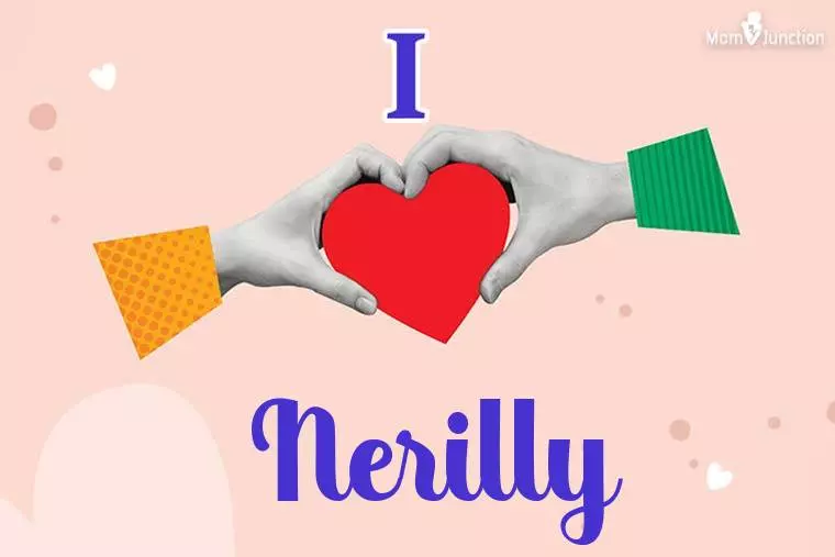 I Love Nerilly Wallpaper