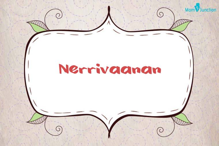 Nerrivaanan Stylish Wallpaper