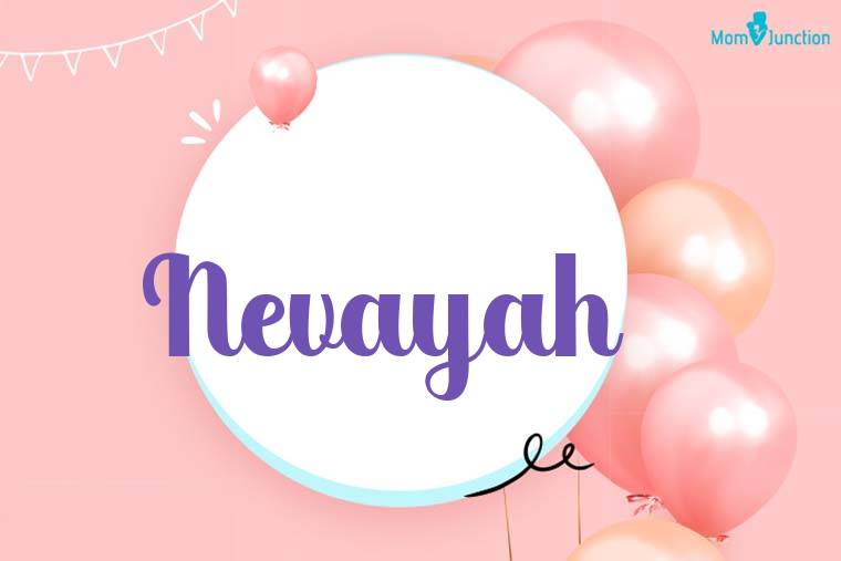 Nevayah Birthday Wallpaper