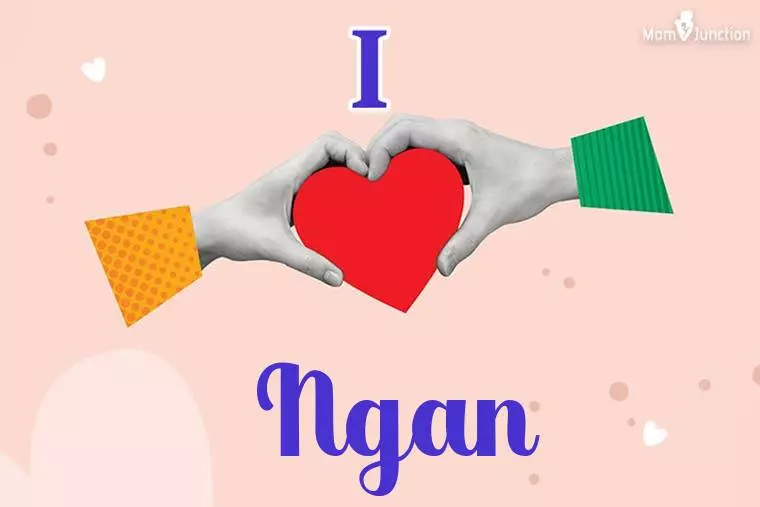 I Love Ngan Wallpaper