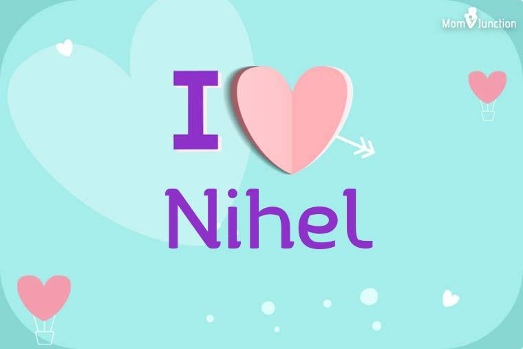 I Love Nihel Wallpaper