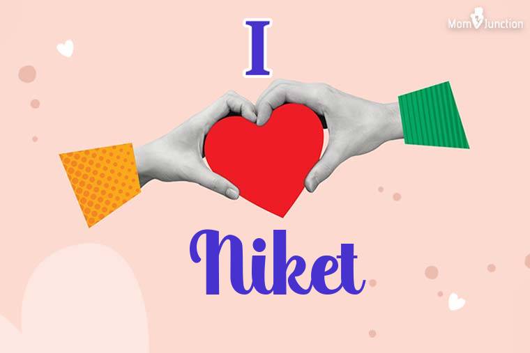 I Love Niket Wallpaper