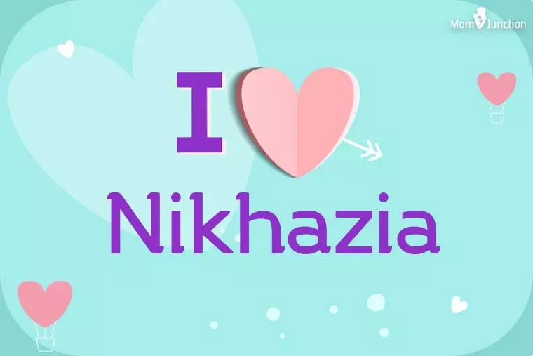 I Love Nikhazia Wallpaper