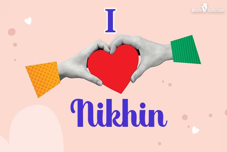I Love Nikhin Wallpaper