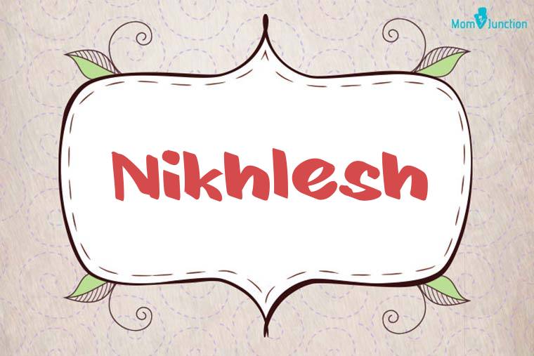 Nikhlesh Stylish Wallpaper