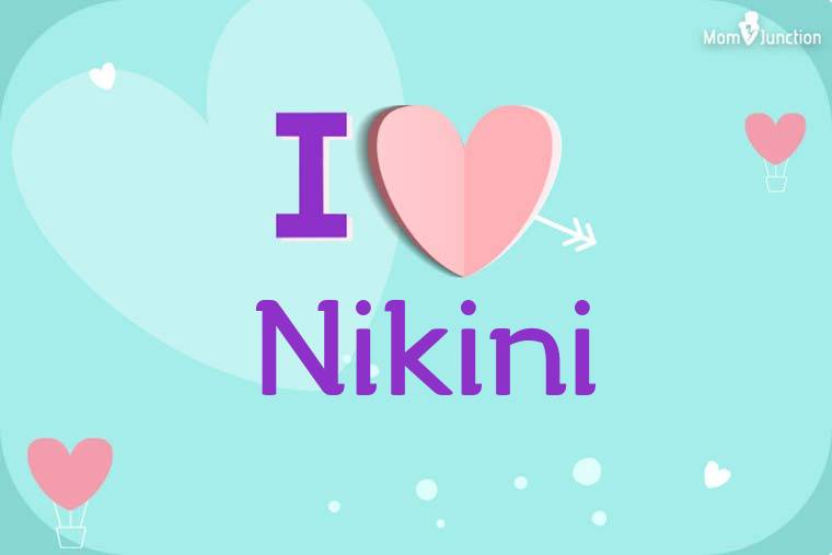 I Love Nikini Wallpaper