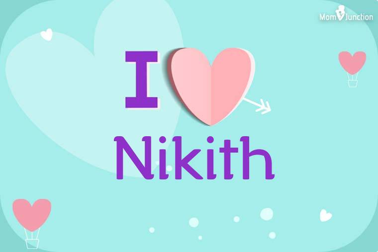 I Love Nikith Wallpaper