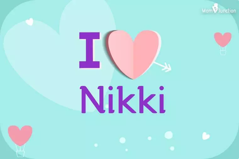 I Love Nikki Wallpaper